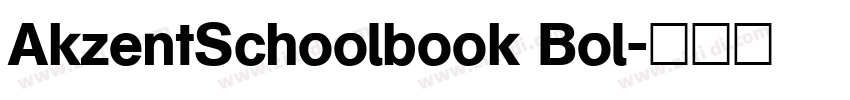 AkzentSchoolbook Bol字体转换